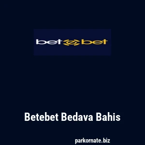 Betebet Bedava Bahis
