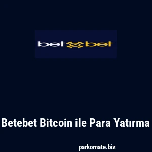 Betebet Bitcoin ile Para Yatırma