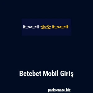 Betebet Mobil Giriş