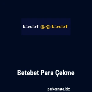 Betebet Para Çekme