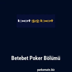 Betebet Poker Bölümü
